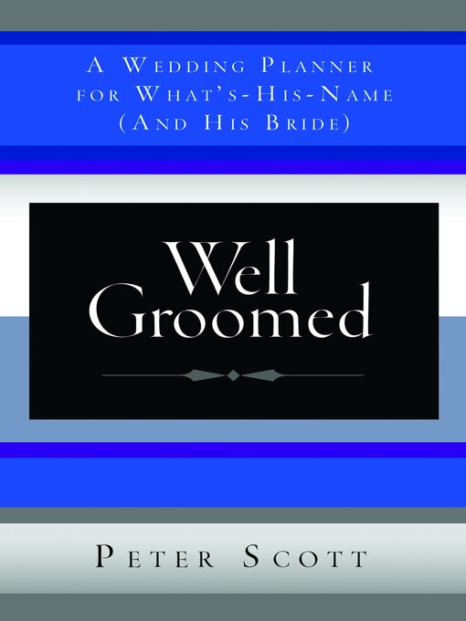 Title details for Well Groomed by Peter Scott - Available
